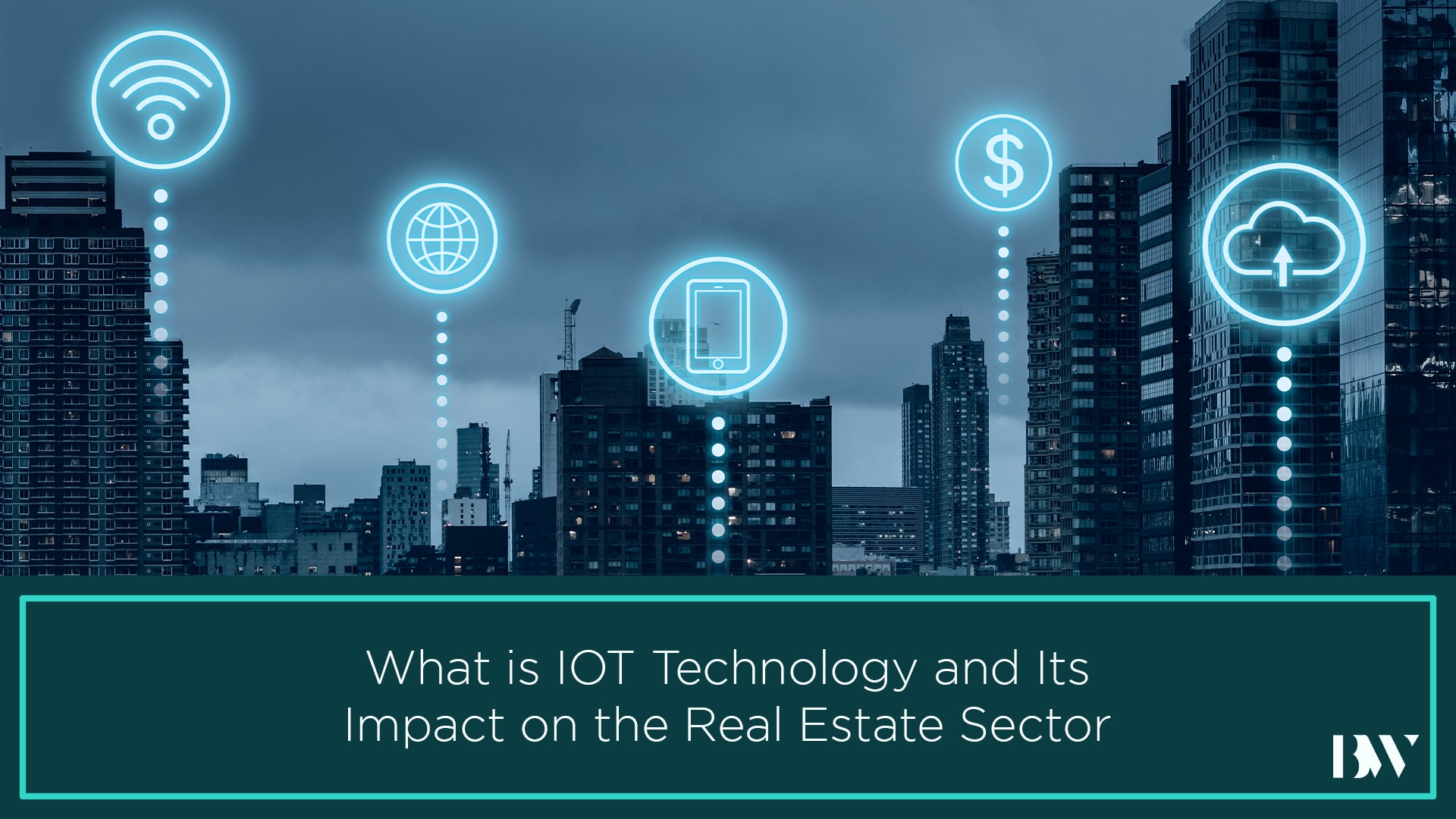 What is IOT Technology and its impact on the Real Estate Sector